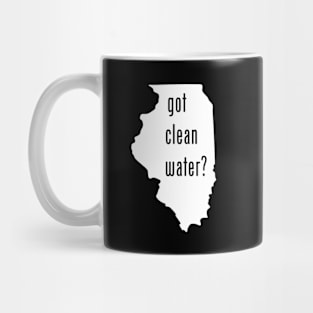 Illinois - Got Clean Water? Mug